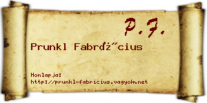 Prunkl Fabrícius névjegykártya